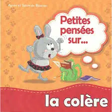 Petites pensées sur le Colère