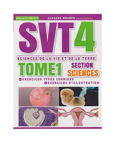 SVT 4éme science de la vie et la terre section sciences T1