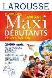 Dictionnaire Larousse maxi débutants